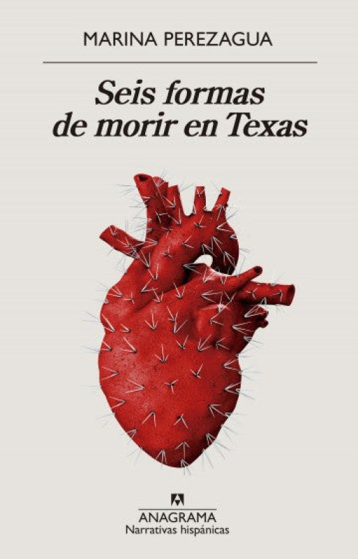 Seis Formas De Morir En Texas Libro