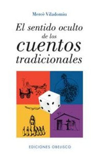 Sentido Oculto De Los Cuentos Tradicionales Libro