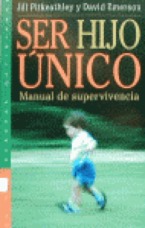 Ser Hijo Unico Libro