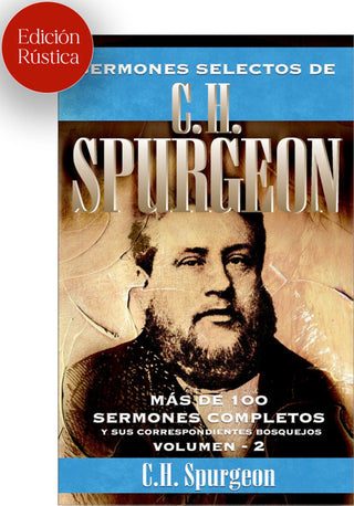 Sermones Selectos De C. H. Spurgeon Vol. 2 (Ed. Rústica) Libro