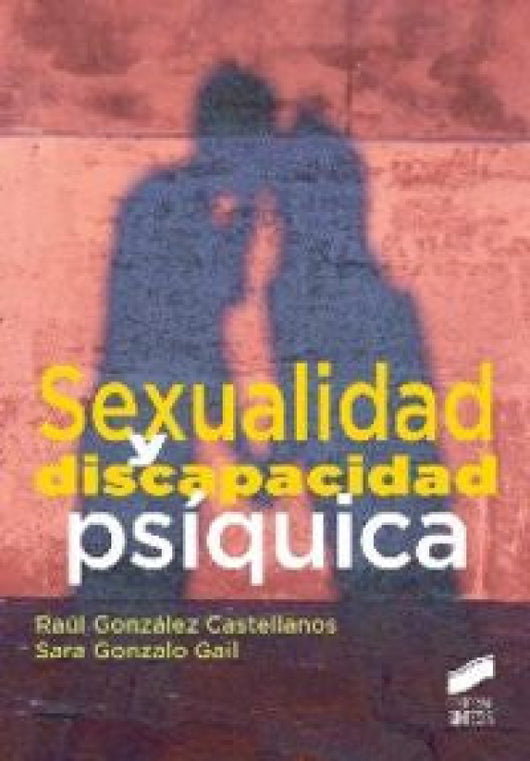 Sexualidad Y Discapacidad Psíquica Libro