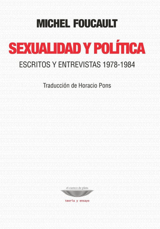 Sexualidad Y Politica. Escritos Entrevistas 1978-1984 Libro