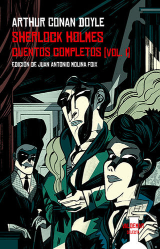 Sherlock Holmes. Cuentos Completos [Vol. I] Libro