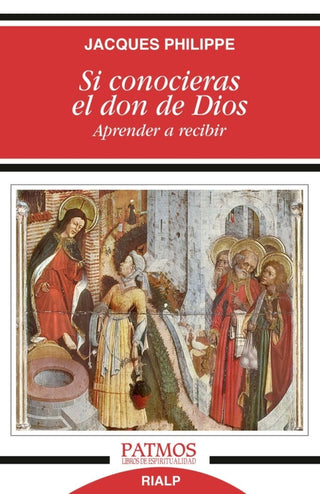 Si Conocieras El Don De Dios Libro