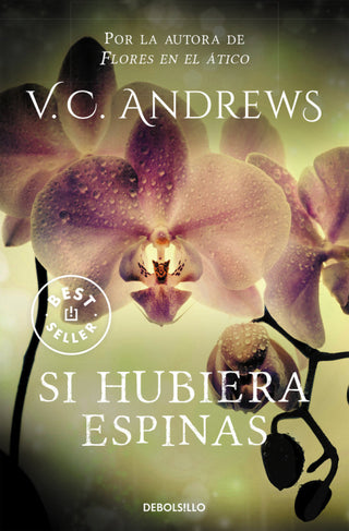 Si Hubiera Espinas (Saga Dollanganger 3) Libro