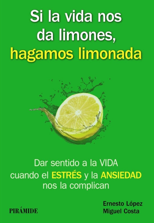 Si La Vida Nos Da Limones Hagamos Limonada Libro