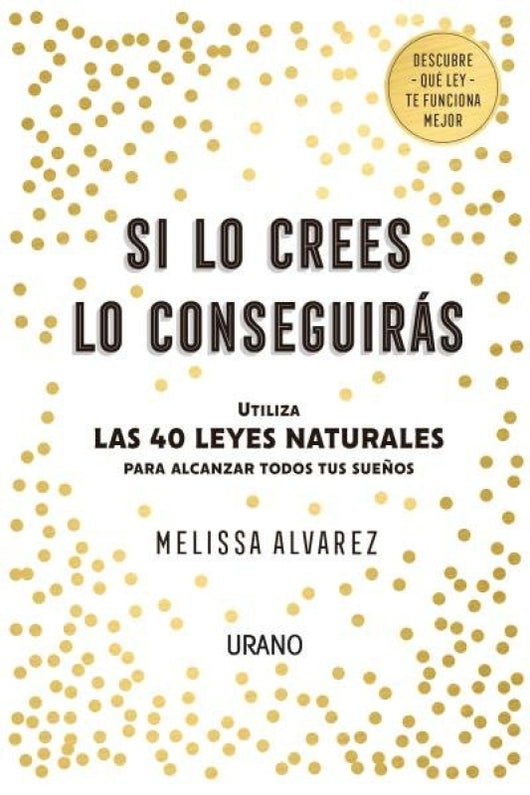 Si Lo Crees Conseguirás Libro