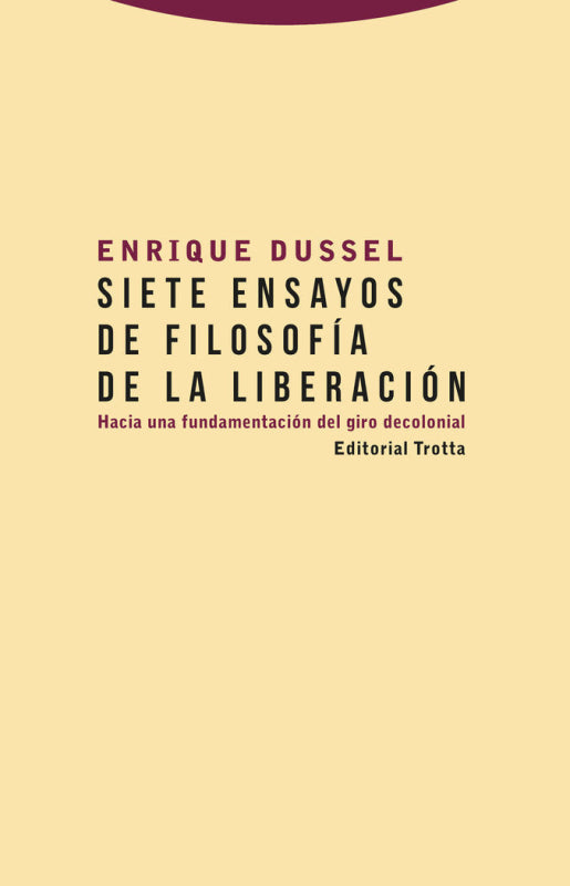 Siete Ensayos De Filosofía La Liberación Libro