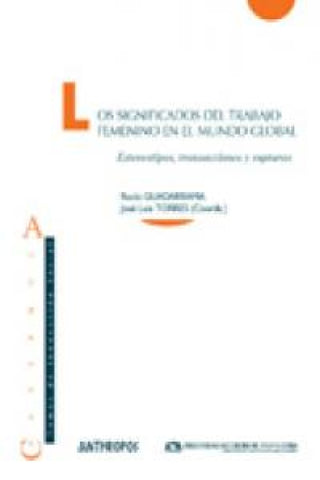 Significados Del Trabajo Femenino En Mundo Global Libro