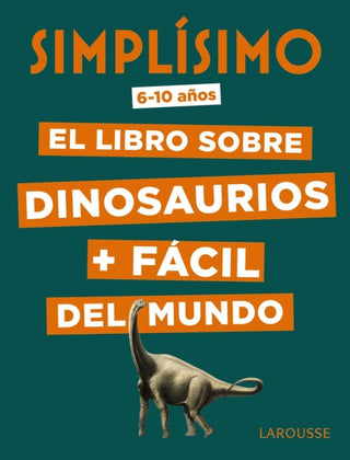 Simplísimo. El Libro Sobre Dinosaurios + Fácil Del Mundo