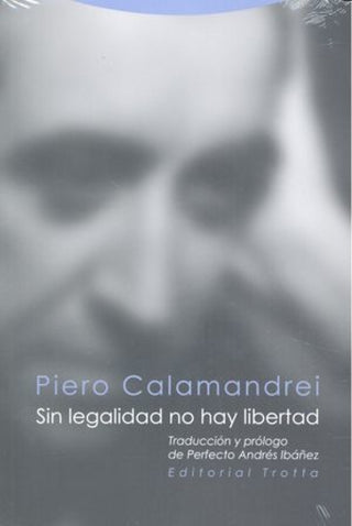 Sin Legalidad No Hay Libertad Libro