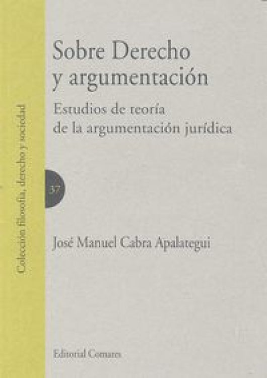 Sobre Derecho Y Argumentación Libro