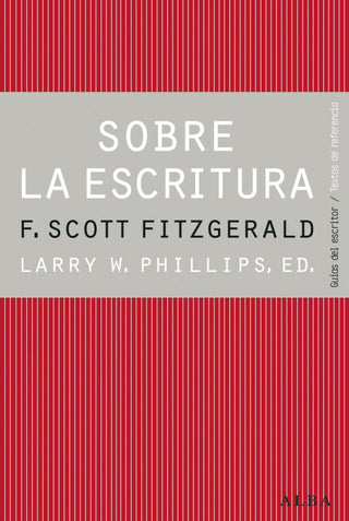 Sobre La Escritura. Francis Scott Fitzgerald Libro