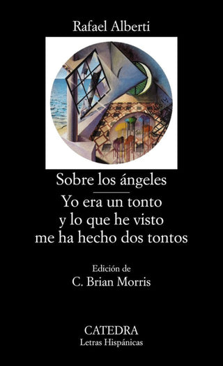 Sobre Los Ángeles; Yo Era Un Tonto Y Lo Que He Visto Me Ha Hecho Dos Tontos Libro