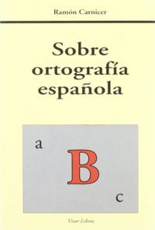 Sobre Ortografia Espa¾Ola Libro