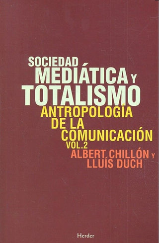 Sociedad Mediática Y Totalismo Libro