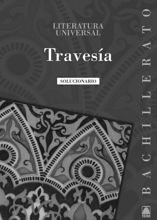 Solucionario. Travesía - Literatura Universal. Bachillerato (Ed.2012) Libro