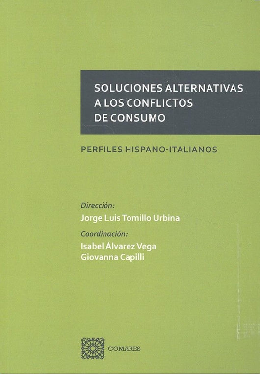 Soluciones Alternativas A Los Conflictos De Consumo Libro