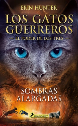 Sombras alargadas (Los Gatos Guerreros | El Poder de los Tres 5)
