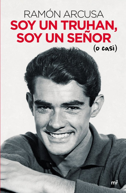 Soy Un Truhan Soy Señor (O Casi) Libro