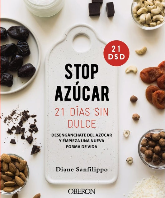 ¡stop Azúcar! 21 Días Sin Dulce Libro