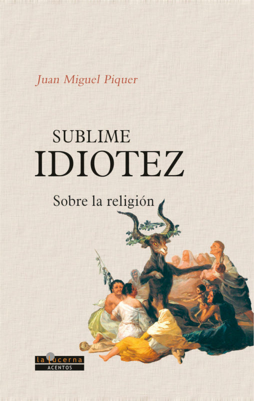 Sublime Idiotez Libro