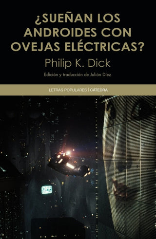 ¿sueñan Los Androides Con Ovejas Eléctricas Libro