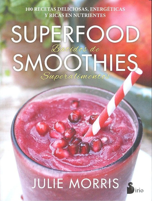 Superfood Smoothies Libro