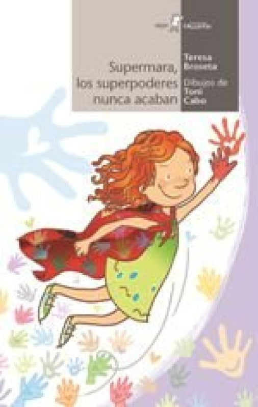 Supermara Los Superpoderes Nunca Acaban Libro