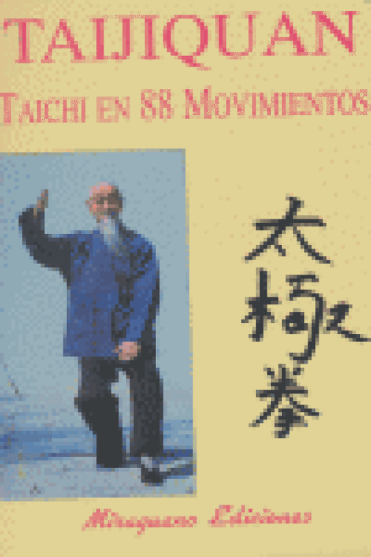 Taijiquan. Taichi En 88 Movimientos Libro