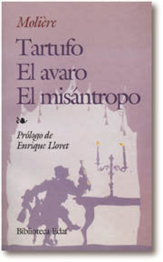 Tartufo. El Avaro. Misántropo Libro