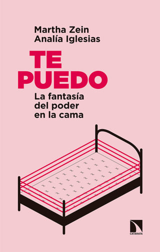 Te Puedo: La Fantasía Del Poder En La Cama Libro