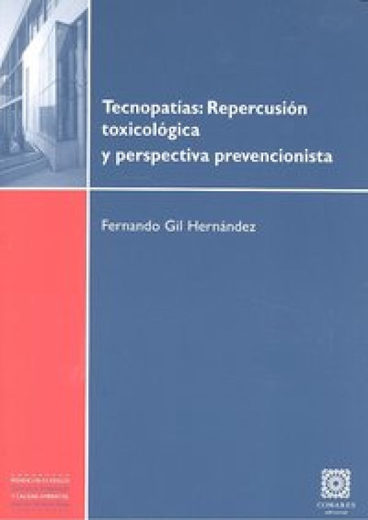 Tecnopatias Repercusion Toxicologia Y Perspectiva Prevencion Libro