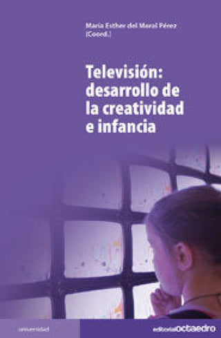 Televisión: Desarrollo De La Creatividad E Infancia Libro