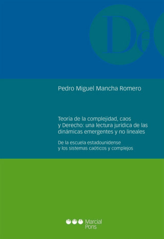 Teoría De La Complejidad Caos Y Derecho: Una Lectura Jurídica Las Dinámicas Emergentes No Line Libro