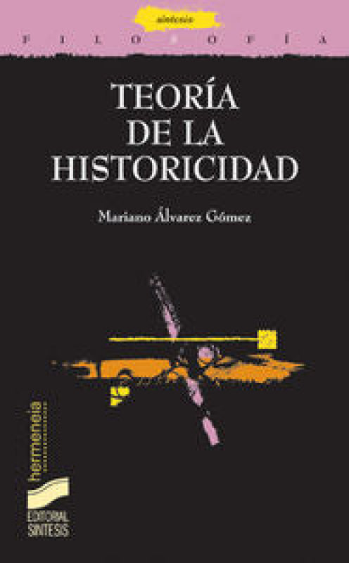 Teoría De La Historicidad Libro