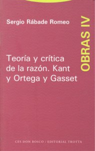 Teoría Y Crítica De La Razón. Kant Ortega Gasset Libro