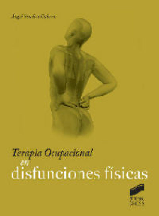 Terapia Ocupacional En Disfunciones Físicas Libro