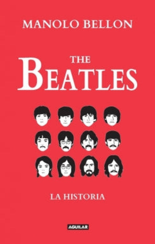 The Beatles. La Historia 1950 - 2016 Libro