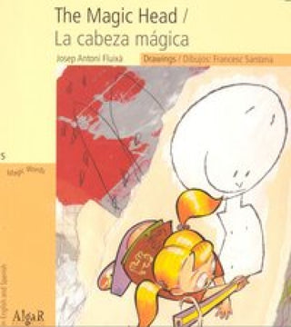 The Magic Head / La Cabeza Mágica Libro