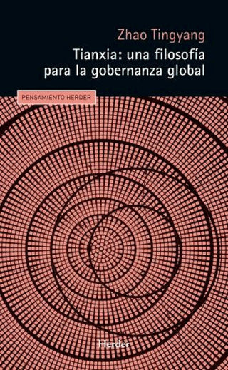 Tianxia Una Filosofia Para La Gobernanza Libro