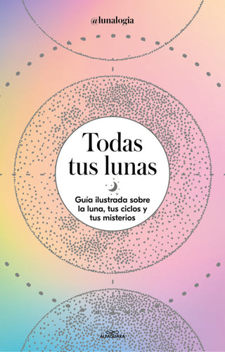 Todas Tus Lunas Libro