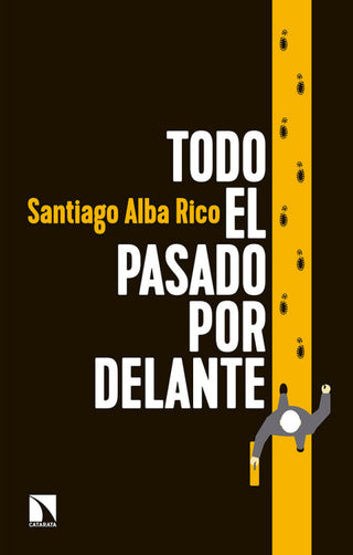 Todo El Pasado Por Delante Libro