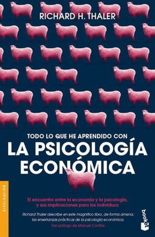 Todo Lo Que He Aprendido Con La Psicología Económica Libro
