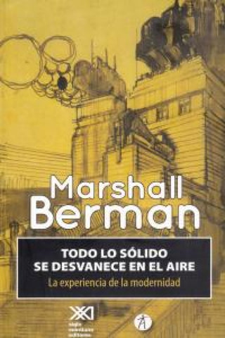 Todo Lo Sólido Se Desvanece En El Aire Libro