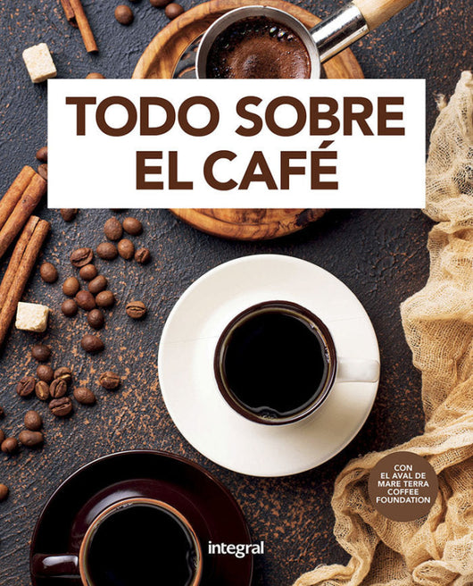 Todo Sobre El Café Libro