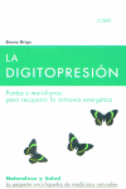 Todo Sobre La Digitopresion Terapias Verdes Libro