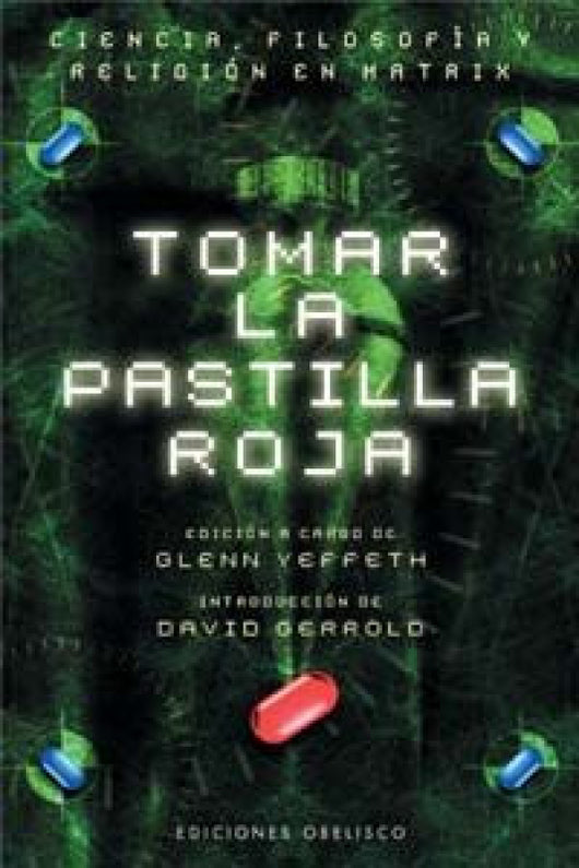 Tomar La Pastilla Roja Libro