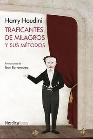Traficantes De Milagros Y Sus Métodos Libro