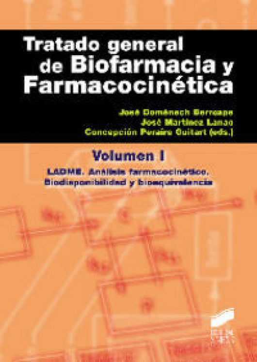 Tratado General De Biofarmacia Y Farmacocinética I Libro